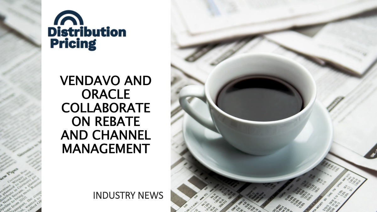 Vendavo And Oracle Collaborate On Rebate And Channel Management ...